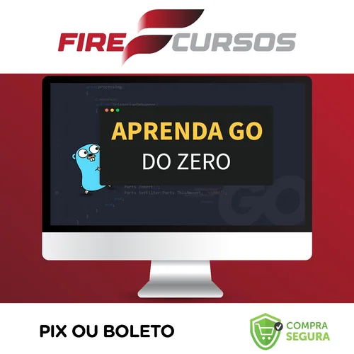 Aprenda Golang do Zero! Desenvolva uma Aplicação Completa! - Otávio Augusto Gallego