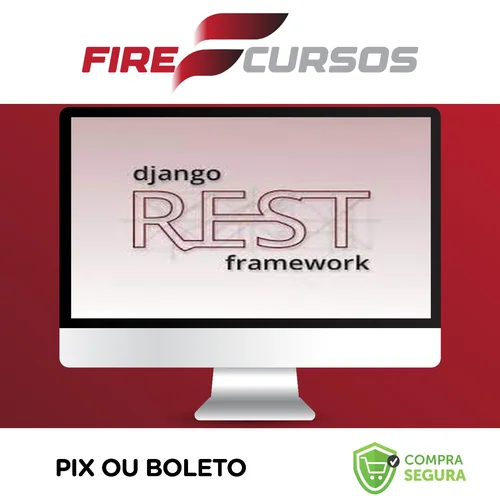 Crie Apis Rest com Python e Django Rest Framework - Geek University