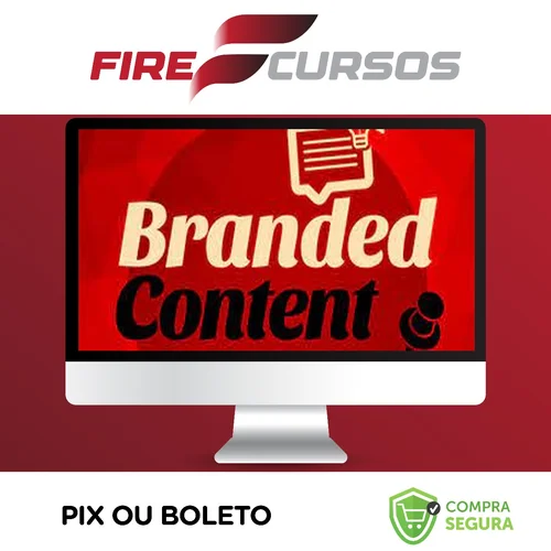 Branded Content: Conteúdo Estratégico Para Marcas - Luísa Barwinski