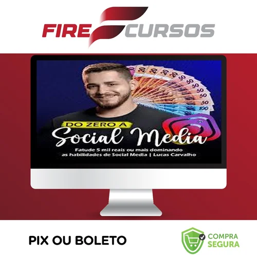 Do Zero a Social Media - O Lucas Carva