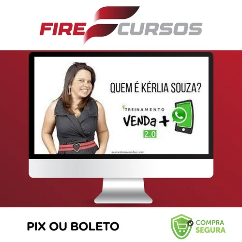 Treinamento Venda Mais Pelo Zap 2.0 - Kerlia Sousa