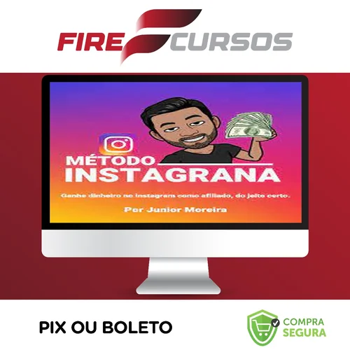 Método Instagrana - Junior Moreira