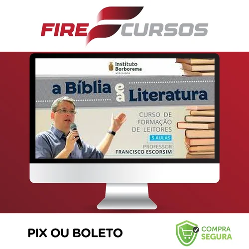 A Bíblia e a Literatura - Francisco Escorsim