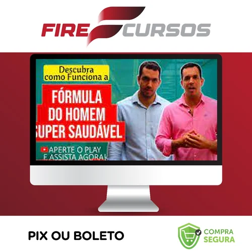 Curso Fórmula do Homem Super Saudável - Drs Vitor Azzini e Gabriel Azzini