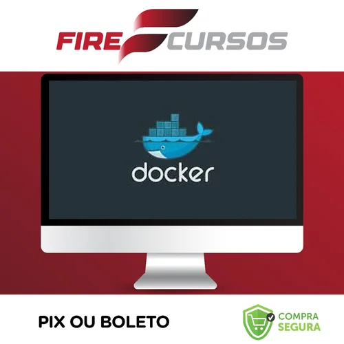 Docker: Ferramenta Essencial Para Desenvolvedores - Leonardo Moura Leitão