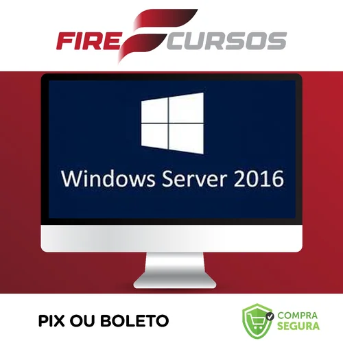 Instalação e Configuração do Windows Server 2016 - Ednaldo Mendes de Araújo