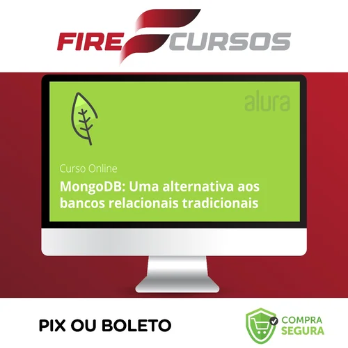 MongoDB: Uma Alternativa Aos Bancos Relacionais Tradicionais - Alura