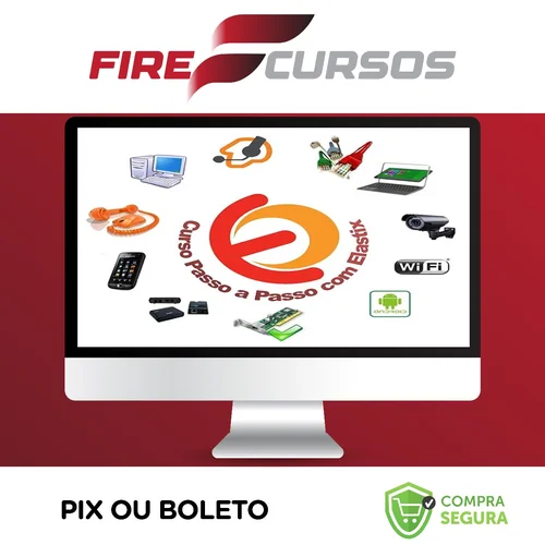 Passo a Passo com Elastix PBX: Seu PBX IP na Prática - Hamilton Oliveira Batista