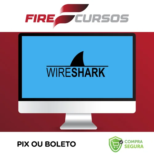 Resolvendo Problemas de Rede com Wireshark - Eliel César