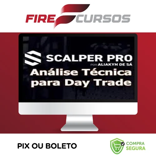 Scalper Pro: Análise Técnica Para Day Trade - Aliakyn Pereira de Sá