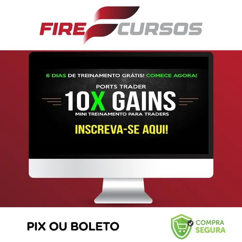 Curso 10X e 2X Gains e 20X Gains + Bonus - Ports Trader