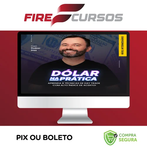 Curso Dolar na Pratica Mentorias: DI, Market Maker e Dólar Avançado - Rodnei Dias