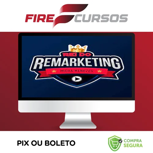 Rei Do Remarketing - Micha Menezes