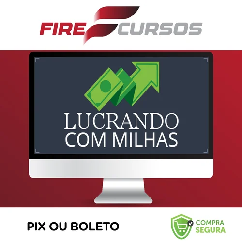 Lucrando com Milhas - Erik Galdino e Sergio Di Pietro Junior